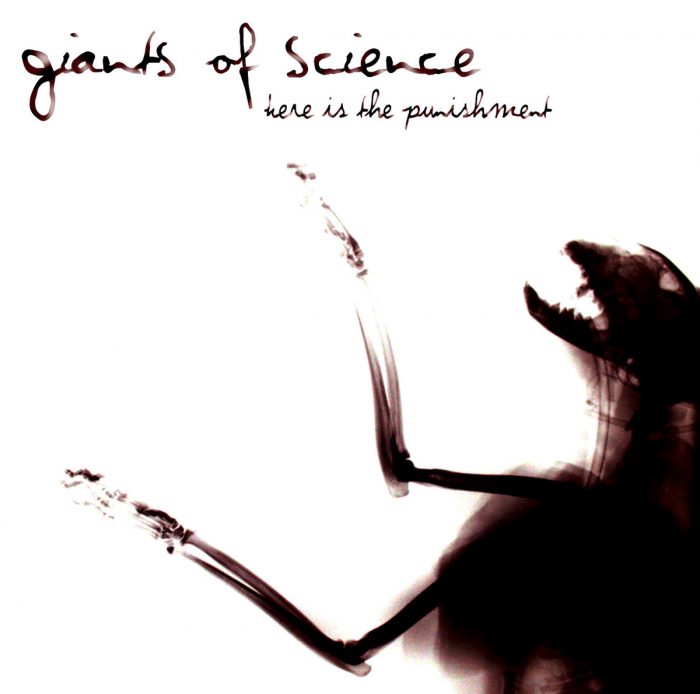 Giants of Science - Here Is The Punishment