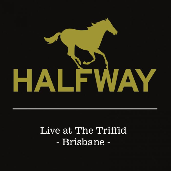 Halfway - Live At The Triffid